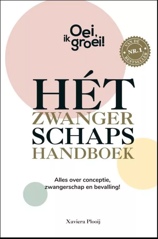 Oei, ik groei! - Hét zwangerschapshandboek