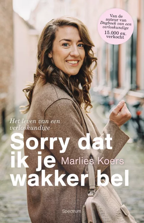 SORRY DAT IK JE WAKKER BEL | MARLIES KOERS